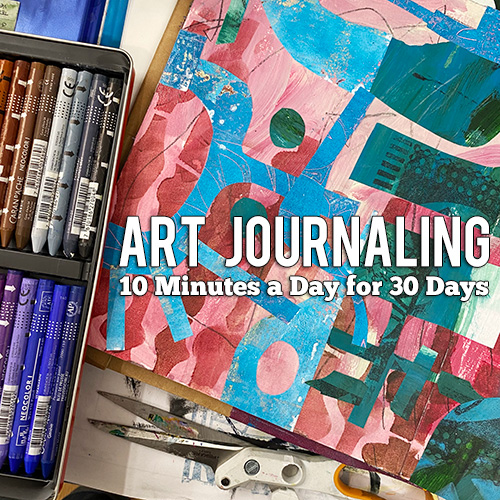 Art Journaling: 10 Minutes a Day for 30 Days – Balzer Designs Classroom