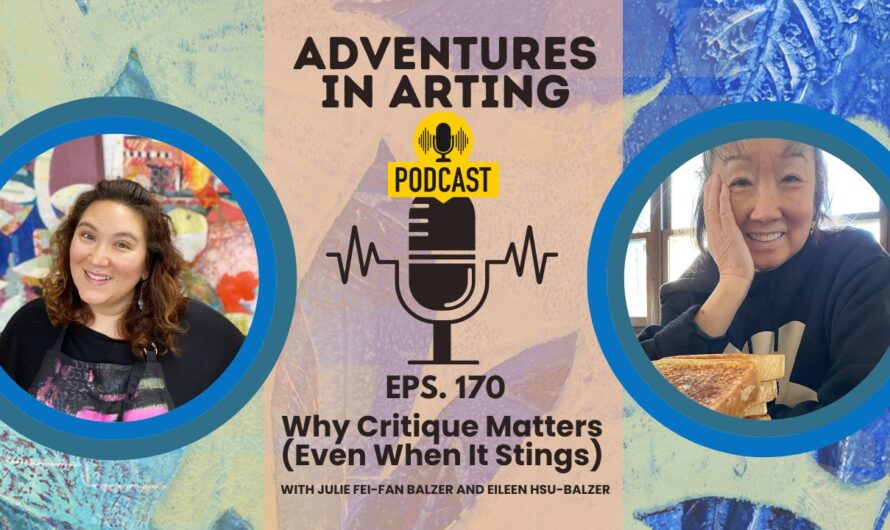 170: Why Critique Matters (Even When It Stings)